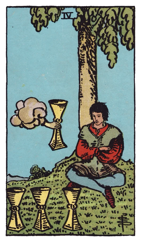The Four of Cups from the Rider-Waite-Smith deck: a young man sits cross-armed and cross-legged beneath a tree, staring at three cups lined up on the grass before him, apparently unmoved by a fourth cup being offered to him by a hand emerging from a cloud at his side.