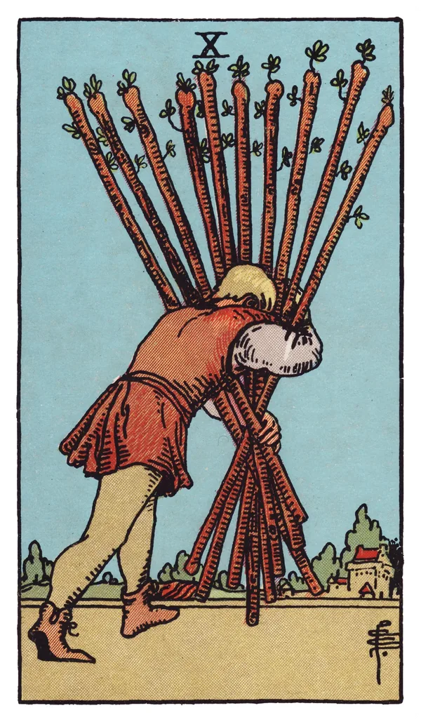 The Ten of Wands from the Rider-Waite-Smith deck: a man bent forward under the weight of ten wands bundled tightly in his arms, his face obscured by the load, trudges toward a distant town and house across a plowed field.